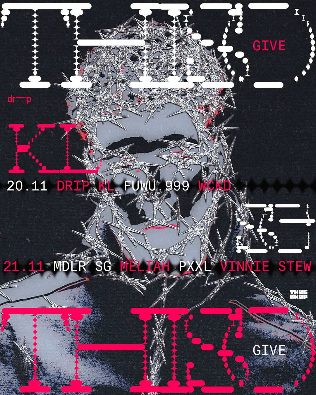 GIVE. x Thugshop presents - THISO