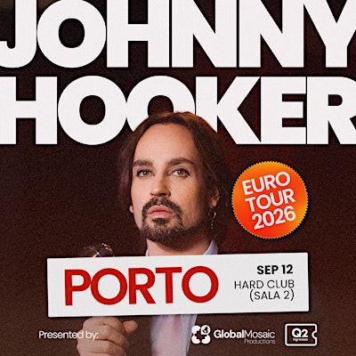 JOHNNY HOOKER EM PORTO - EURO TOUR 2026