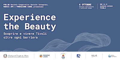 Experience the Beauty – Scoprire e vivere Tivoli oltre ogni barriera