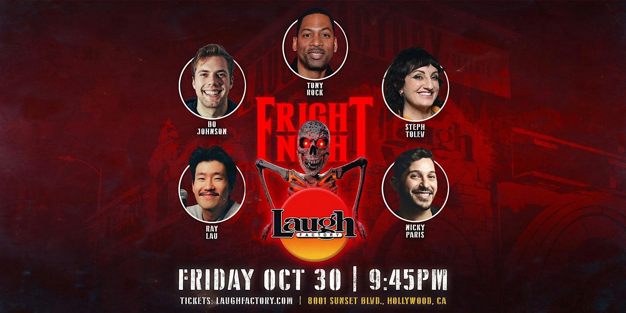 Fright Night at the Laugh Factory 9:45PM
