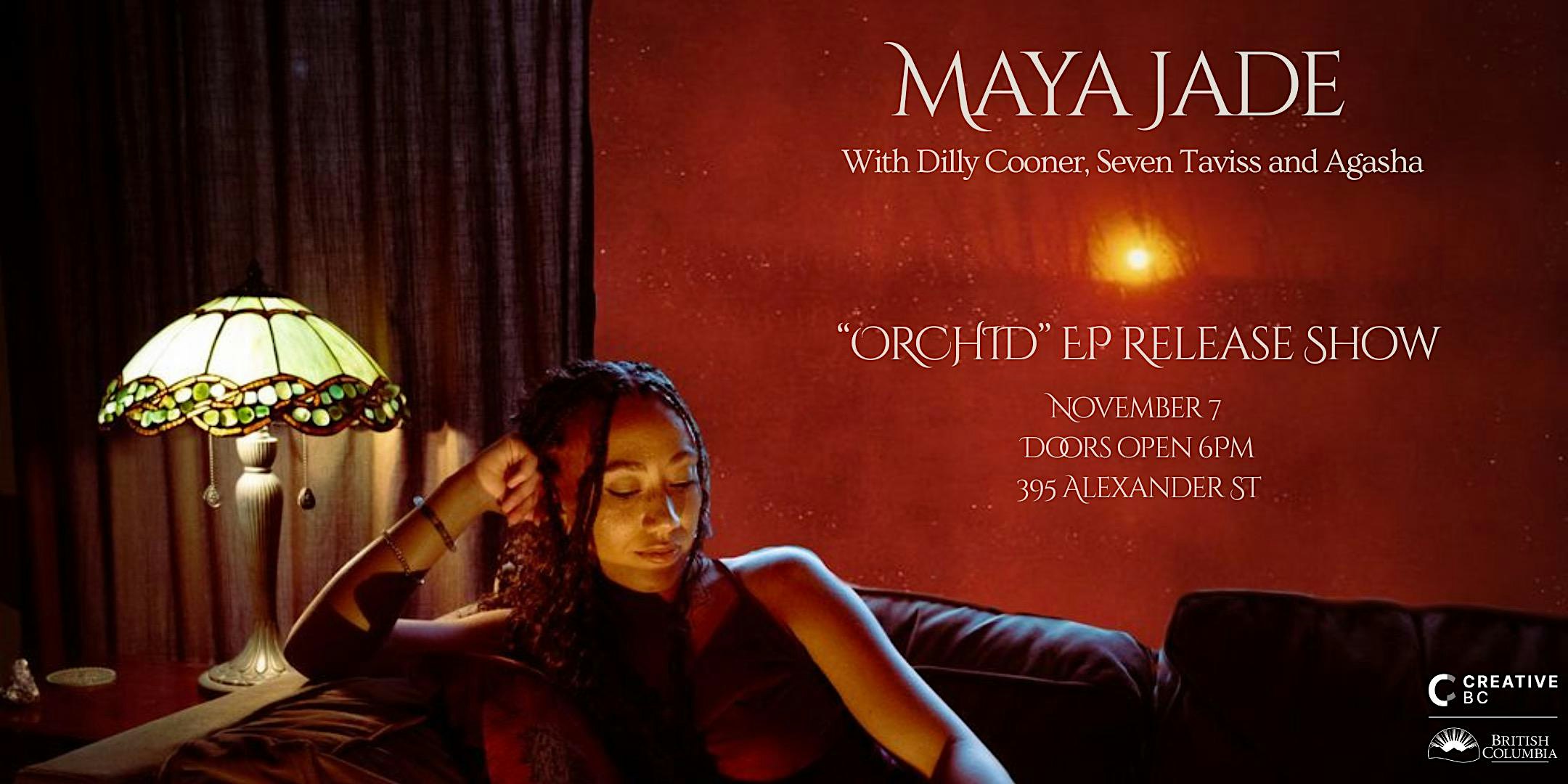 Maya Jade "Orchid" EP Release Party