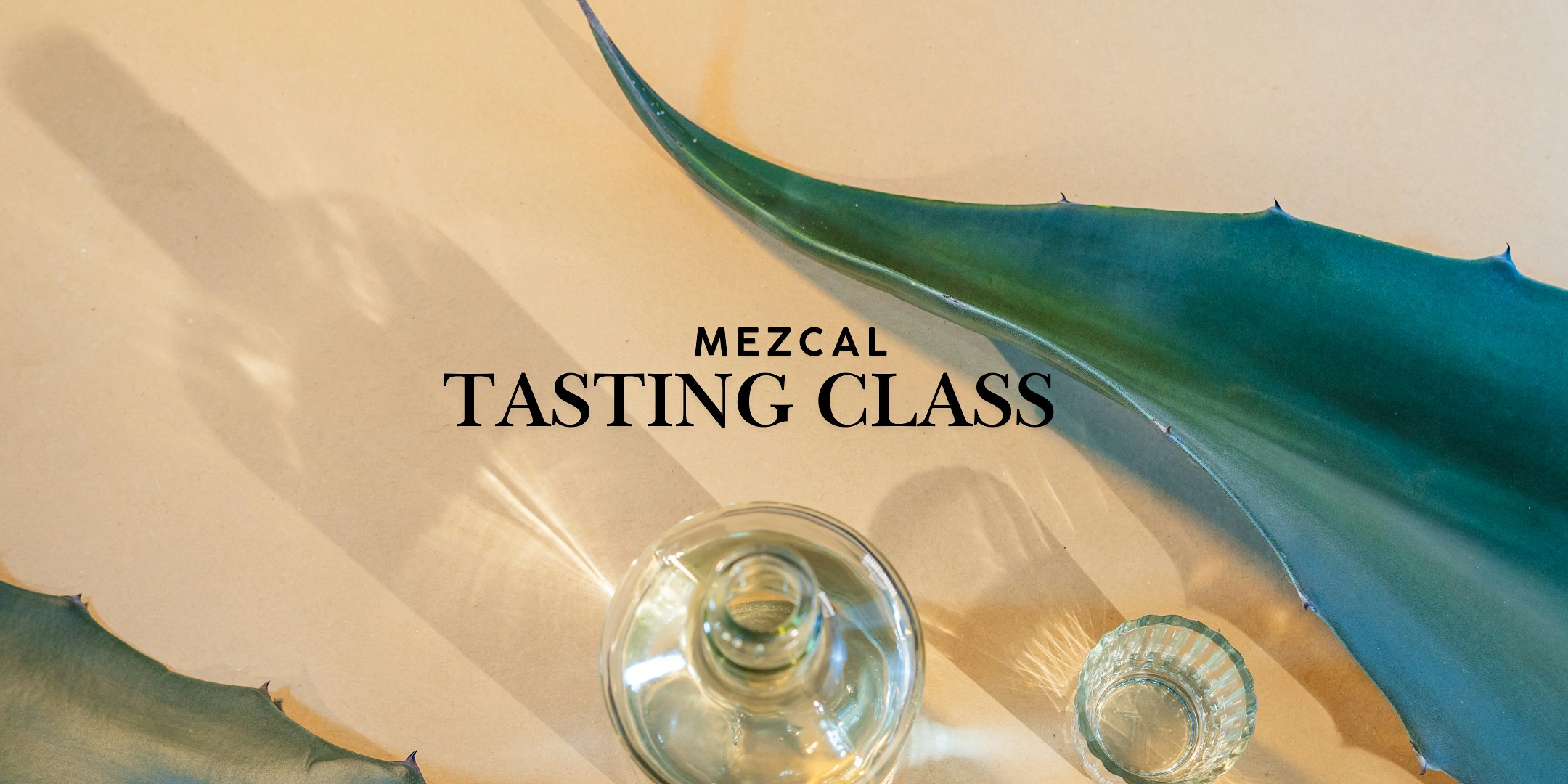 Mezcal Tasting Class Through Untold Stories