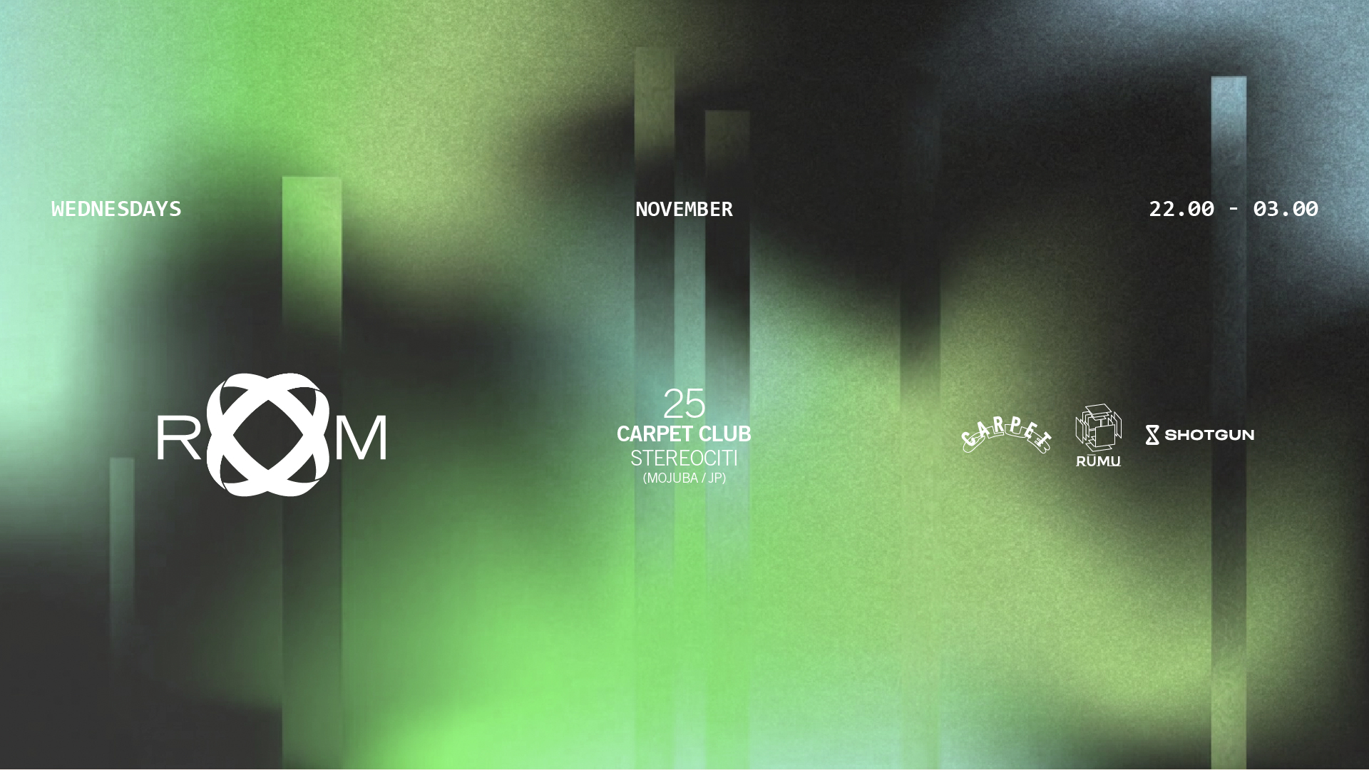 ROOM: Carpet Club with Stereociti (Mojuba / JP)