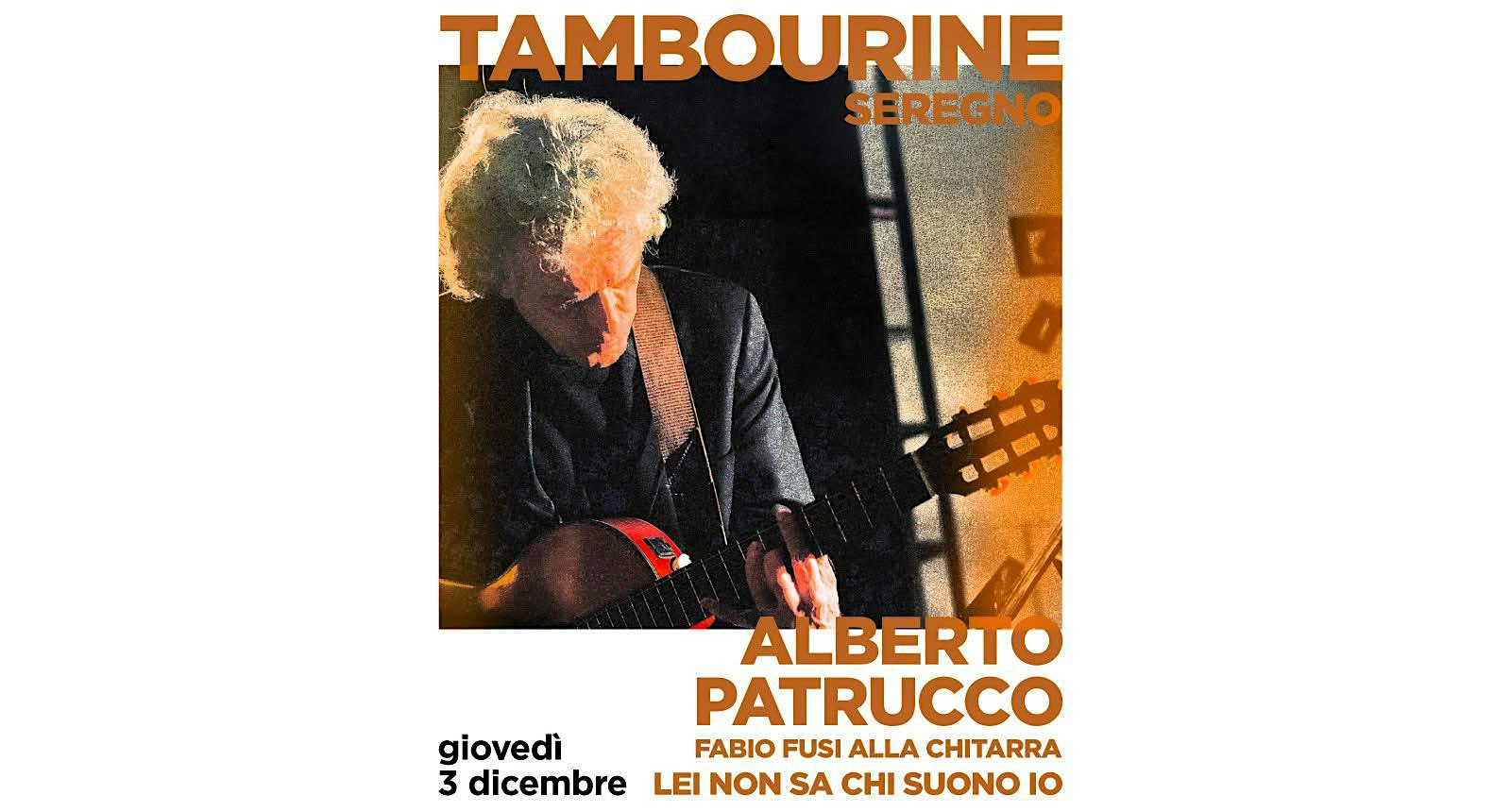 Alberto Patrucco -lei non sa chi suono io