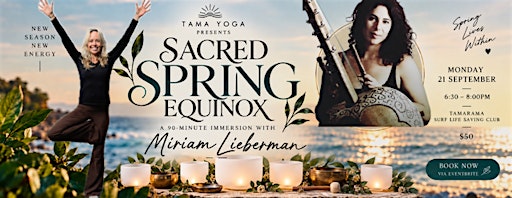 SACRED SPRING EQUINOX - Yin & Sound Healing with special guest Miriam L