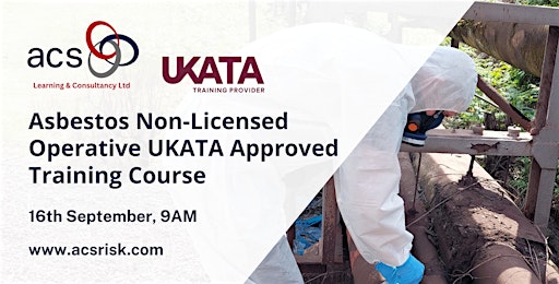 Asbestos Non-Licensed Operative UKATA Approved (Face-to-Face) Open Course