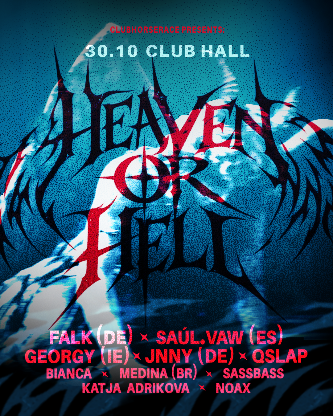 HEAVEN OR HELL - Halloween rave at CLUB Hall