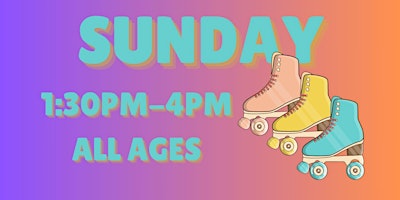 Sunday Afternoon - 1:30pm - 4pm - ALL AGES