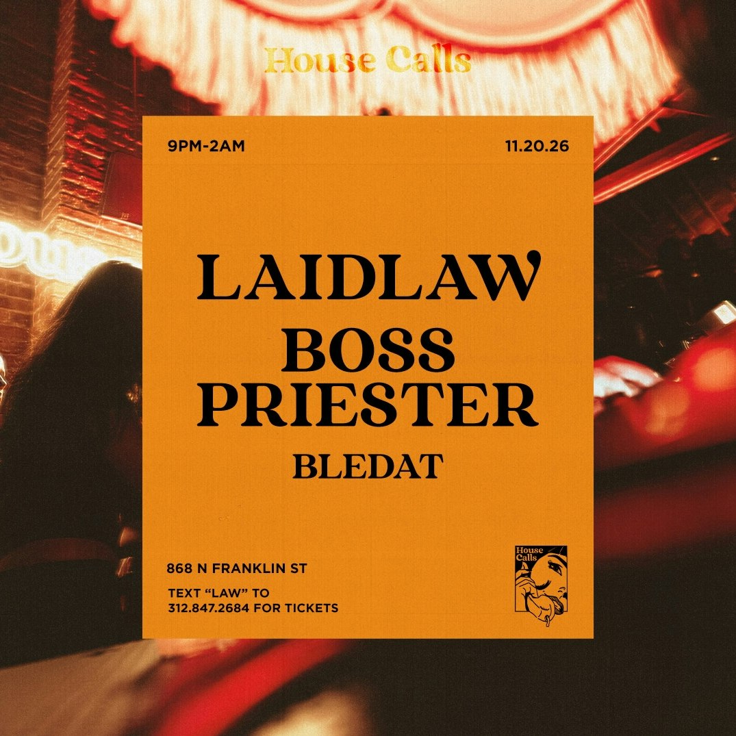 House Calls w/ Laidlaw & Boss Priester