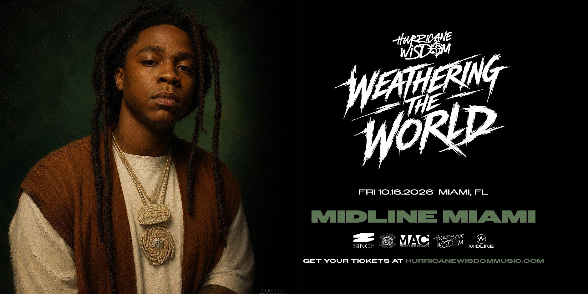 Hurricane Wisdom – Weathering The World @ MIDLINE MIAMI