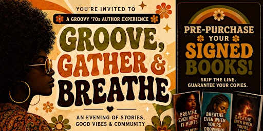 Groove, Gather & Breathe A Groovy '70s Creative X-periencec