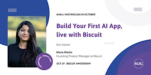 AI4ALL Masterclass: Build Your First AI App, live with Biscuit