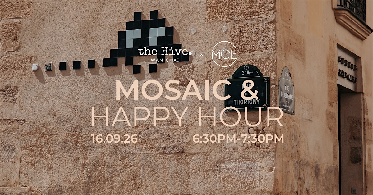 the Hive x MoE: Mosaic Happy Hour