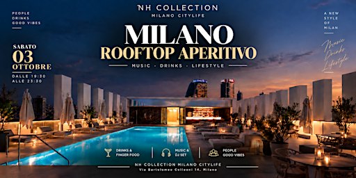 Rooftop Party a bordo piscina @ Hotel Nh Collection Milano