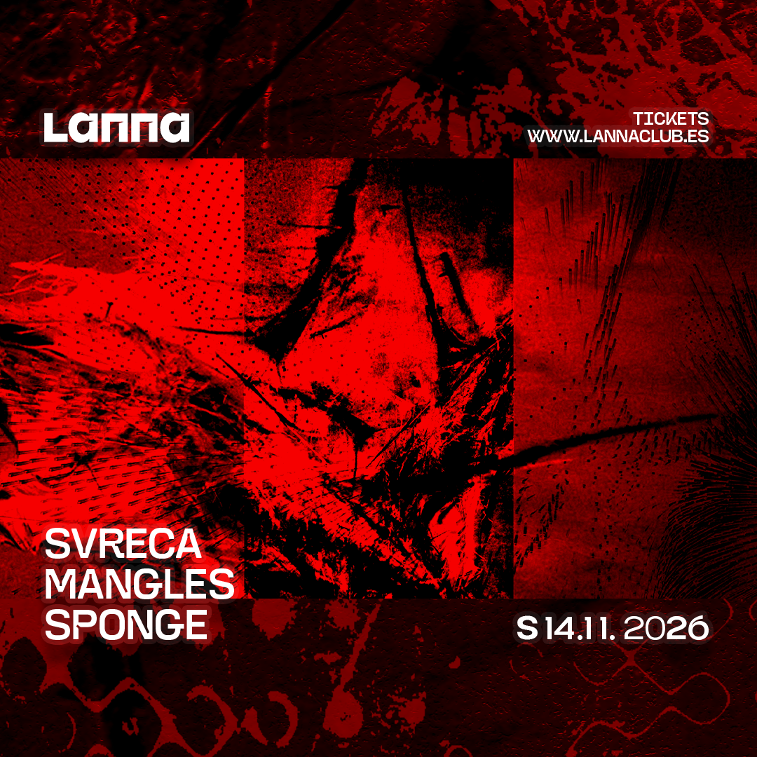 Lanna Club presenta Svreca, Manglés, Sponge