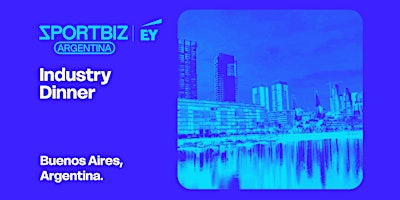 SPORTBIZ Argentina Industry Dinner - EY