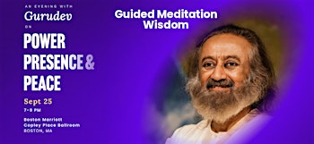 An Evening with Gurudev: On Power, Presence and Peace - Boston, Sept 25
