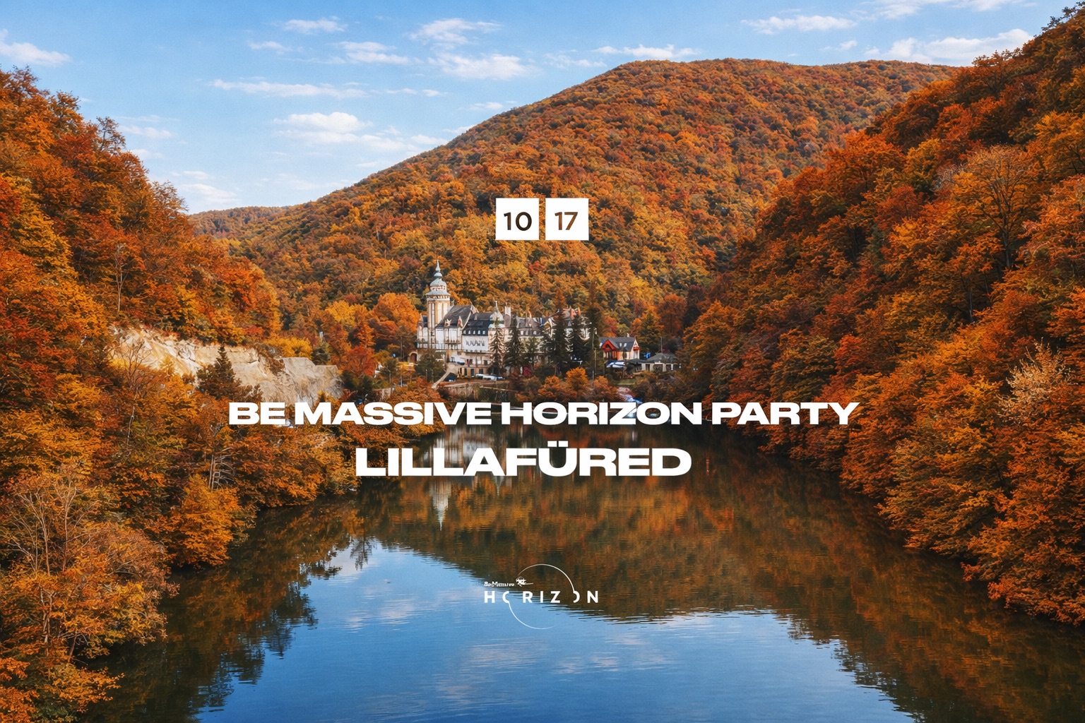 Be Massive Horizon Party x Lillafüred - II. felvonás