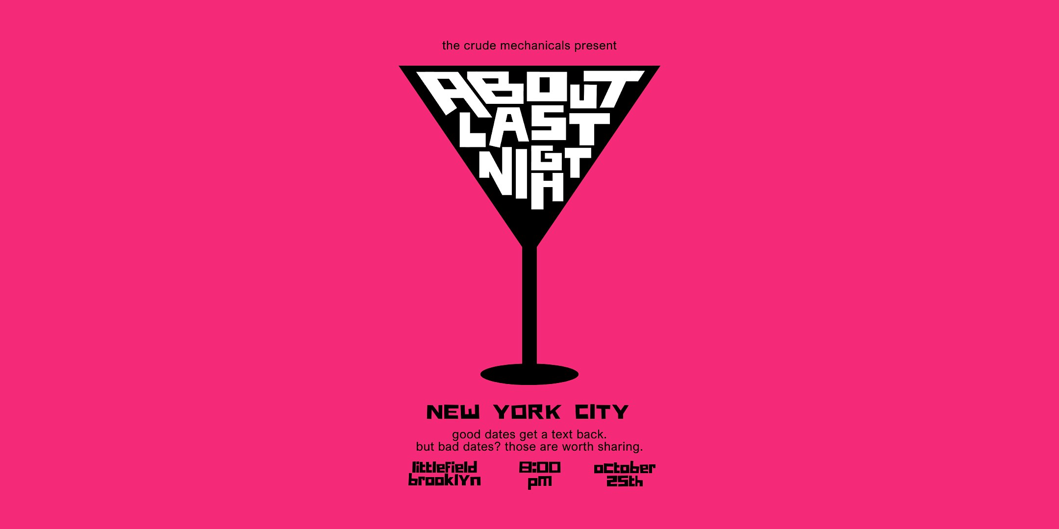 About Last Night: Dating Disaster Stories NYC!