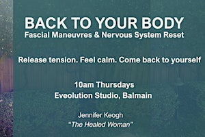 Back to Your Body: Fascial Maneuvers & Nervous System Reset (Balmain)