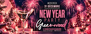 GREENWOOD - NEW YEAR PARTY