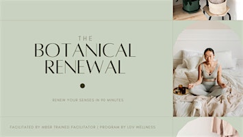 Botanical Renewal Ritual | Wellness Renewal For Woman