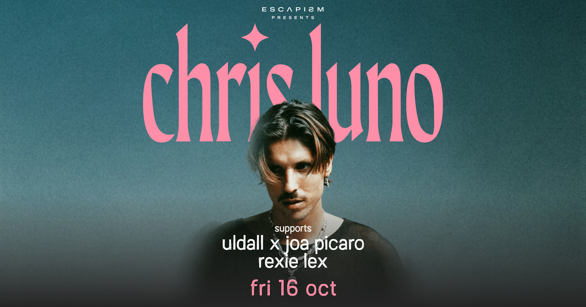 ESCAPISM with Chris Luno & More