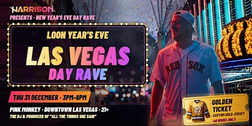 Harrison Presents: Loon Year's Eve - Las Vegas Day Rave