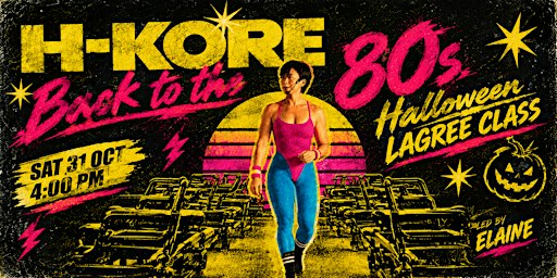 H-KORE Back to the 80s : Halloween Lagree