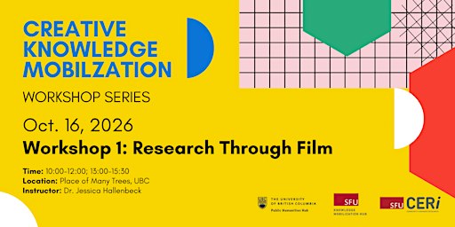 Creative Knowledge Mobilization Workshop Series: Research Through Film