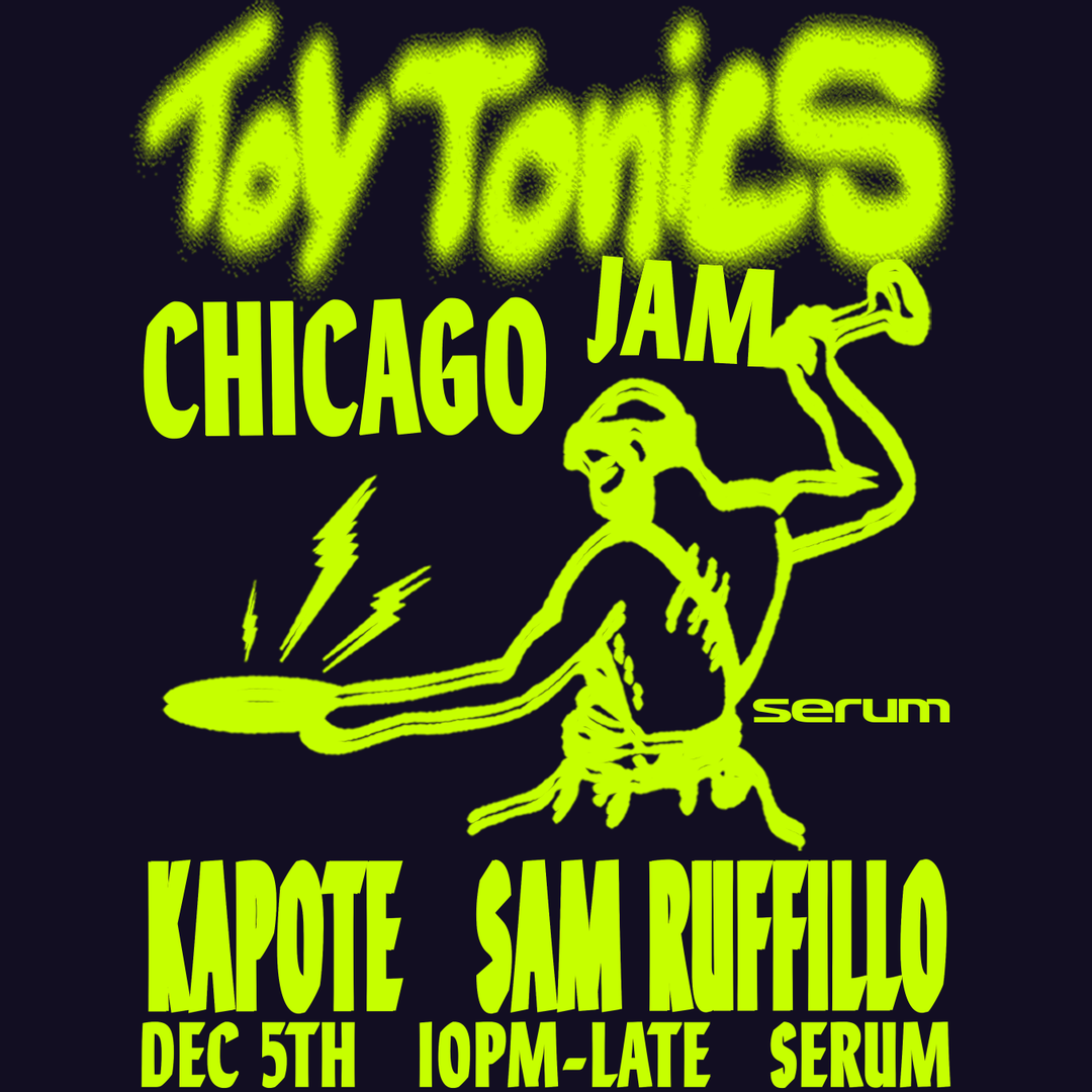 Toy Tonics: Chicago Jam