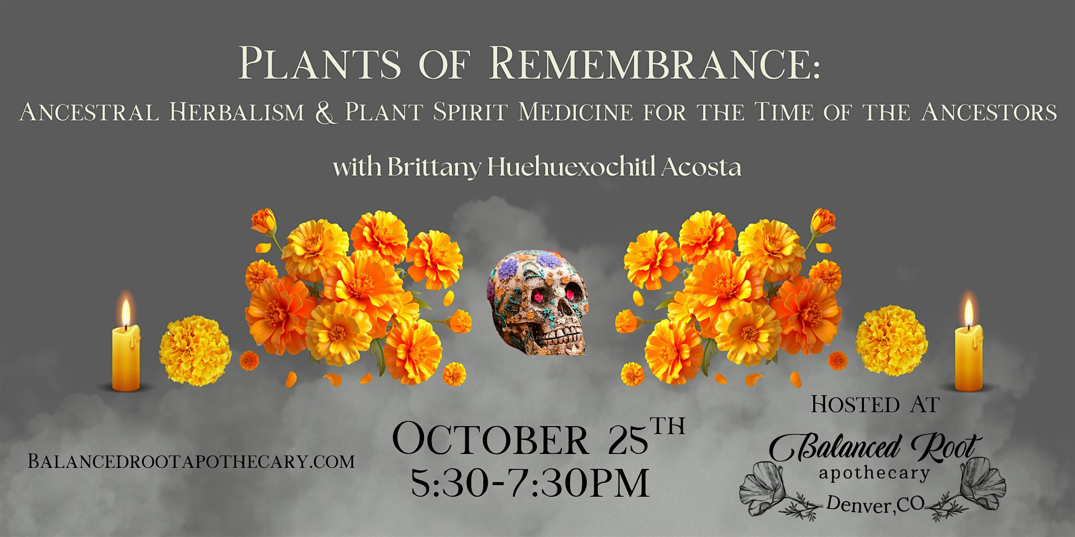 Plants of Remembrance: A Dia de Muertos Herbalism Workshop