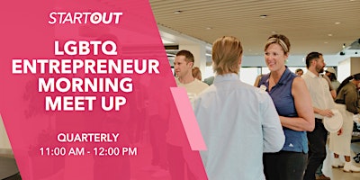 LGBTQ Entrepreneur Morning Meet Up