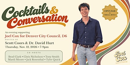 Cocktails & Conversation: Joel Cox for City Council