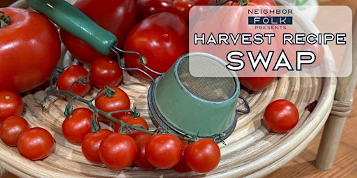 Harvest Recipe Swap at Michigan Central Station