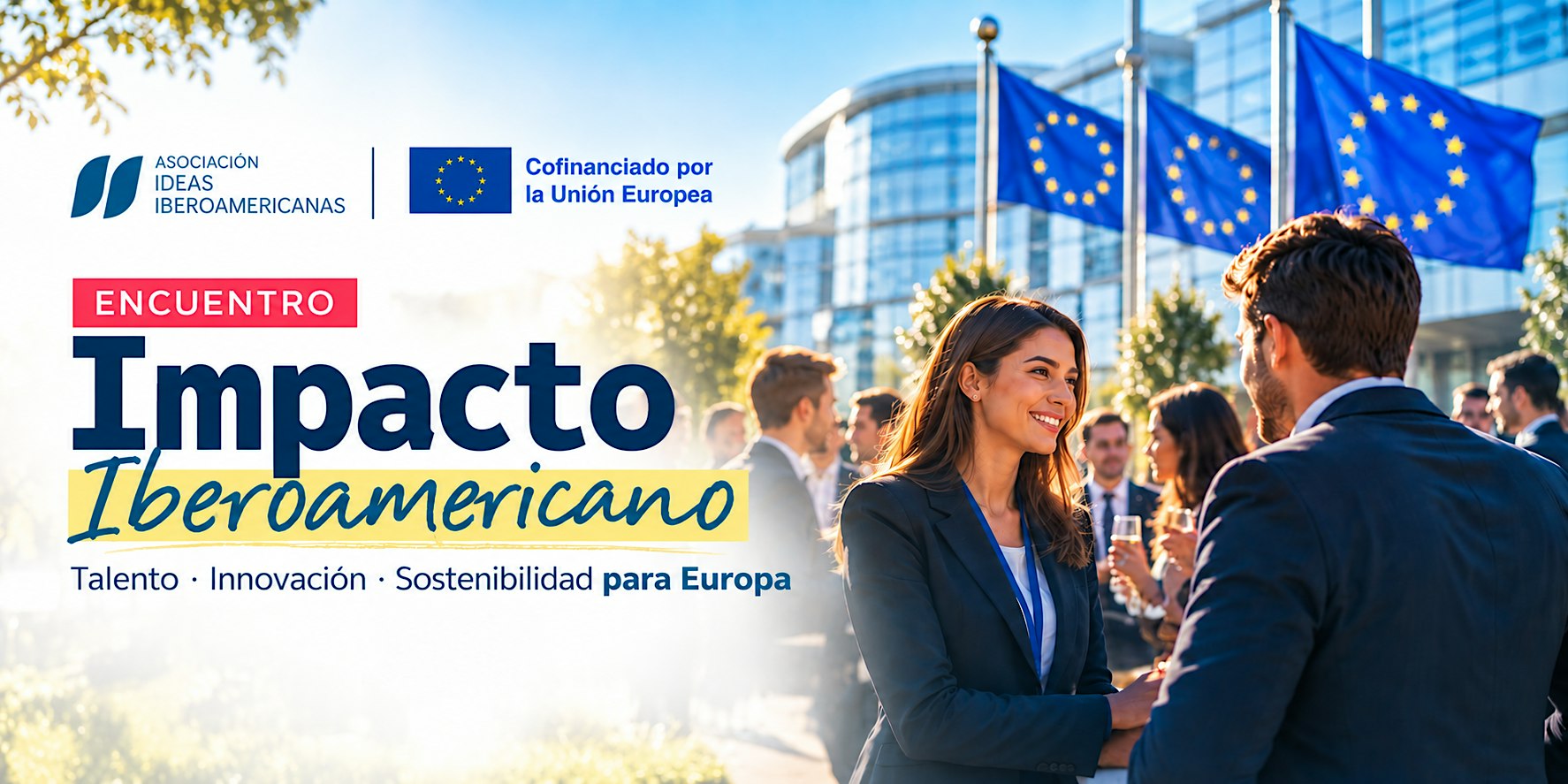 Impacta Iberoamerica: Talento , innovación y sostenibilidad para Europea