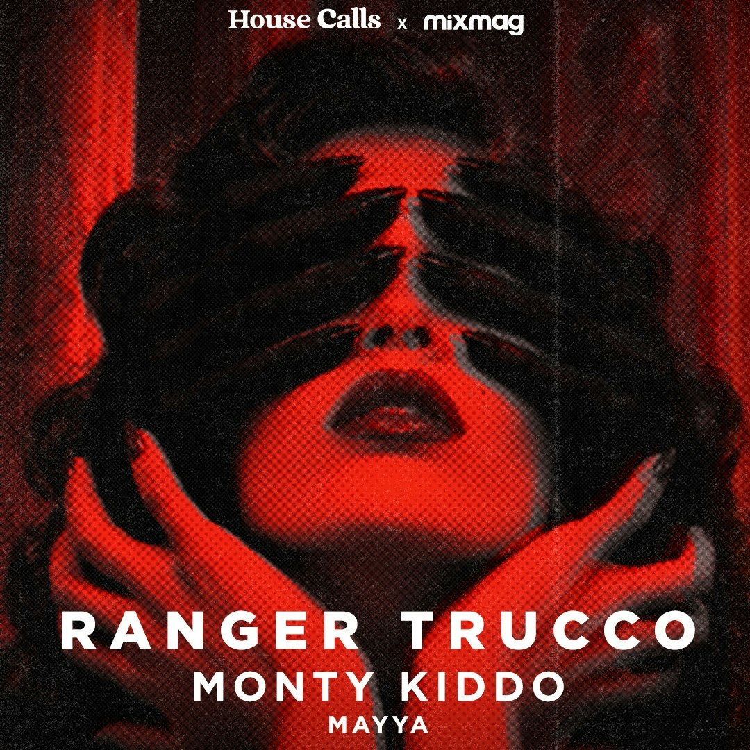 House Calls x MixMag LAB w/ Ranger Trucco