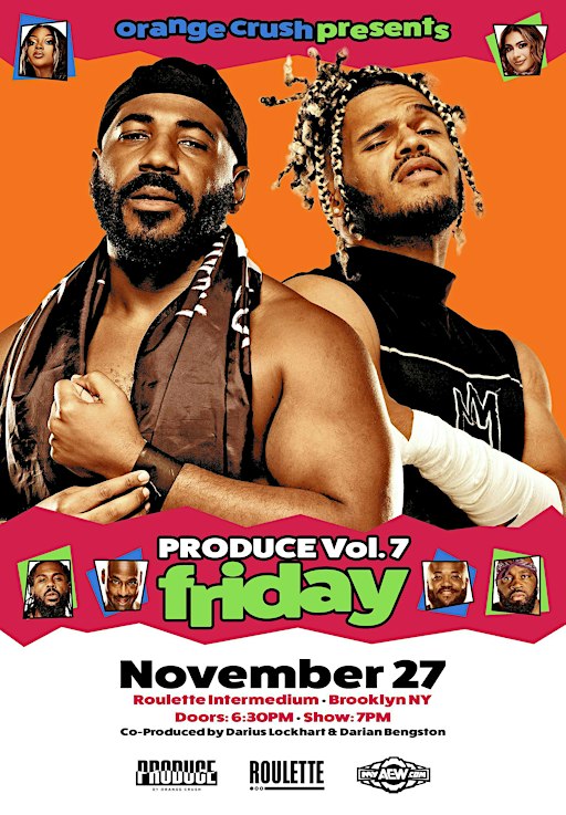 PRODUCE WRESTLING: VOLUME 7 - FRIDAY
