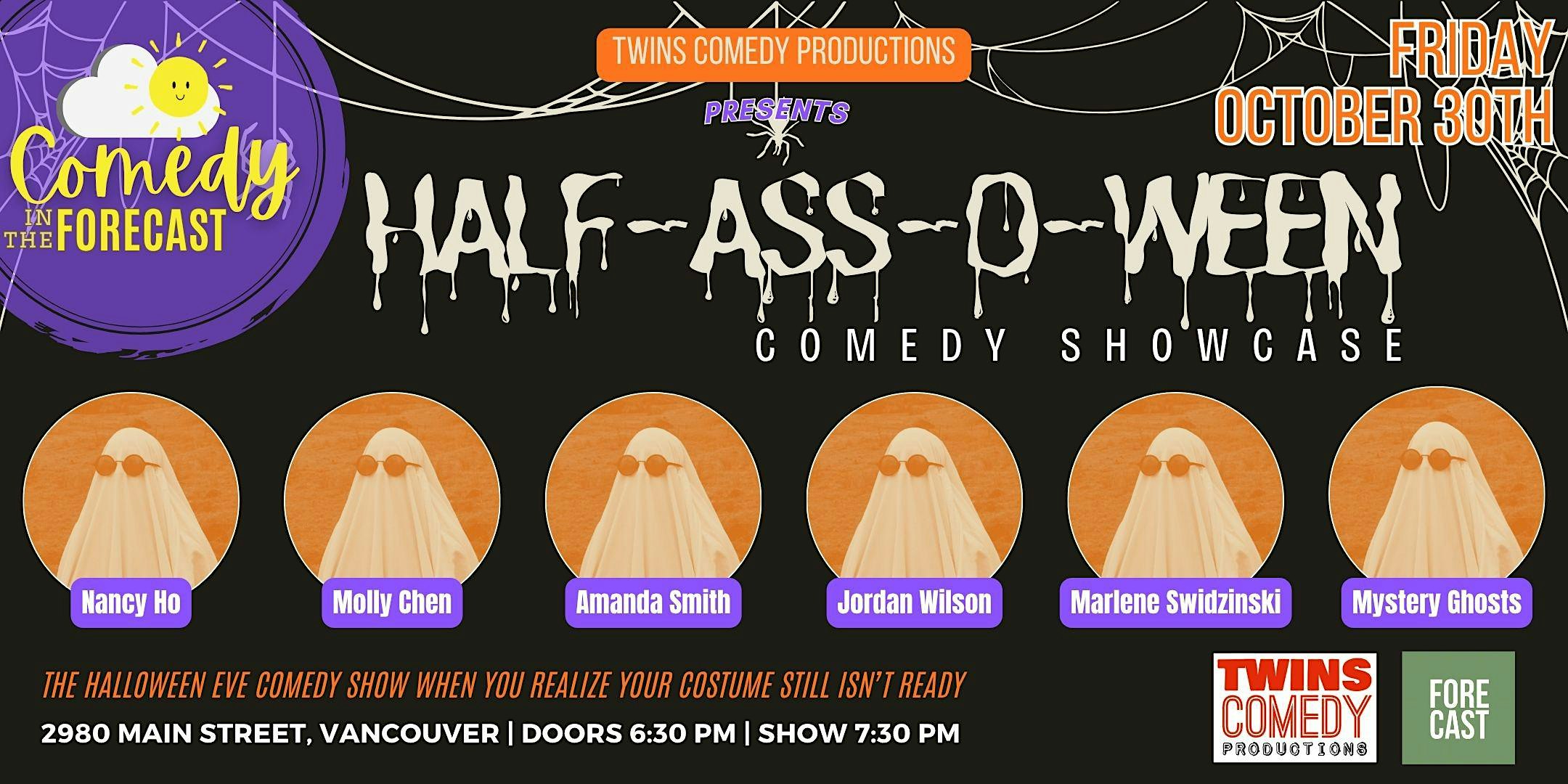 Comedy in the Forecast - Half-Ass-O-Ween/Halloween Comedy Showcase
