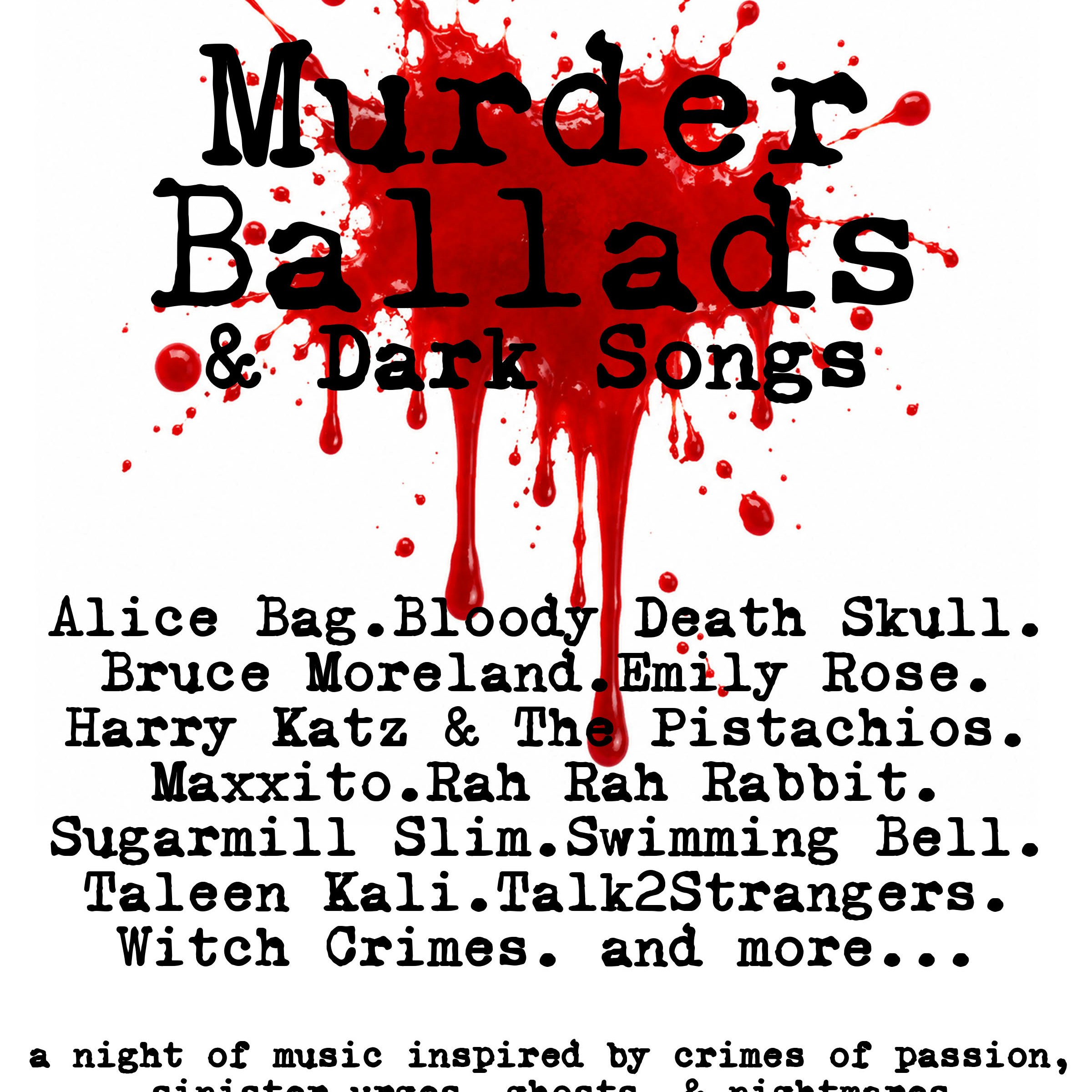 Murder Ballads & Dark Songs ft. Alice Bag, Bloody Death Skull & More