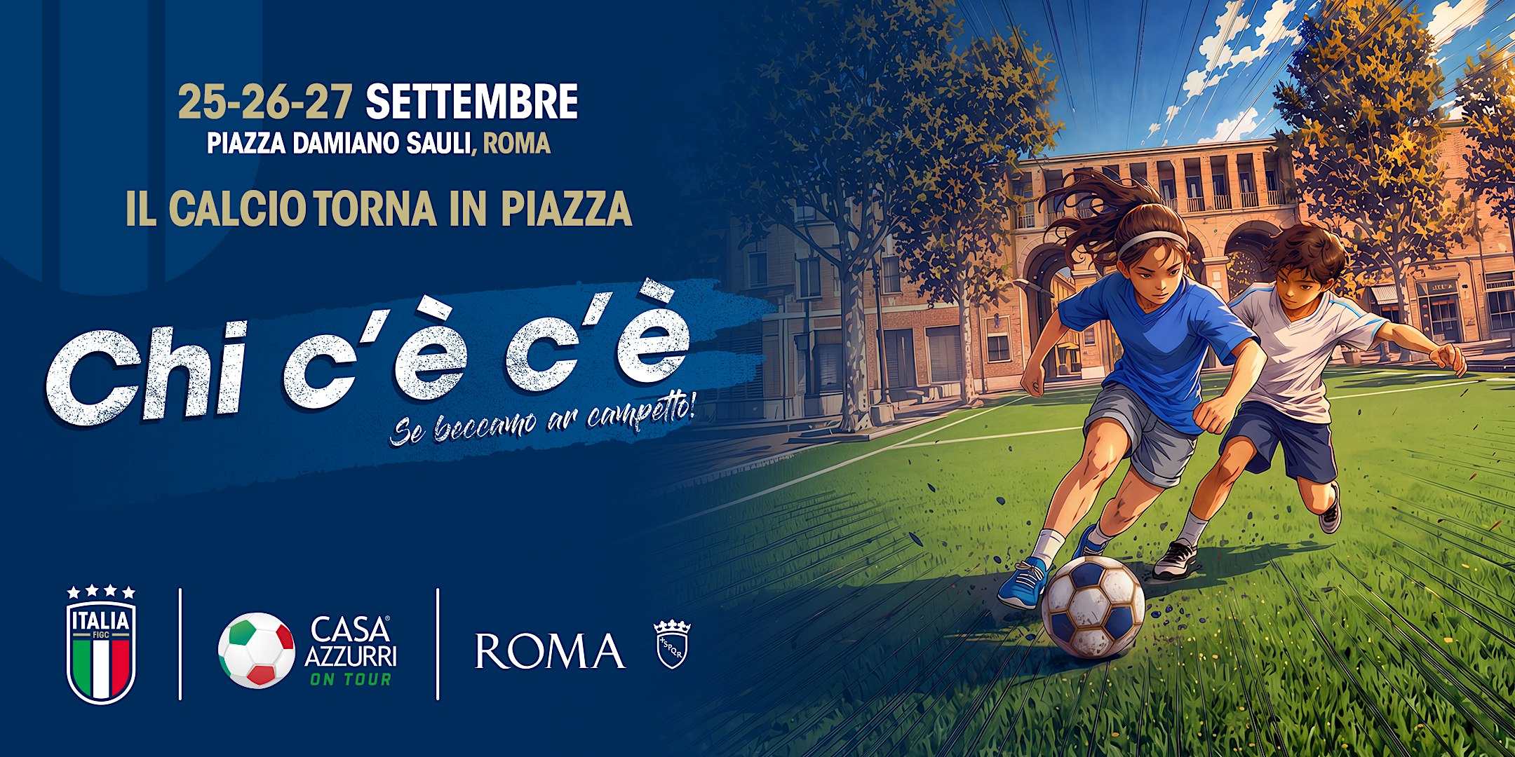 Il calcio torna in piazza!