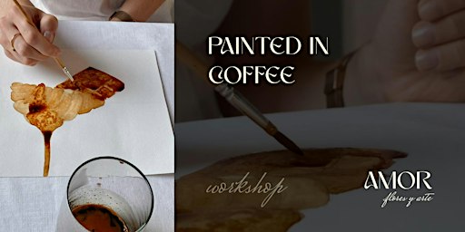 Painted in Coffee