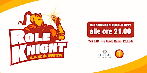 Role Knight - la k è muta @ The Lab