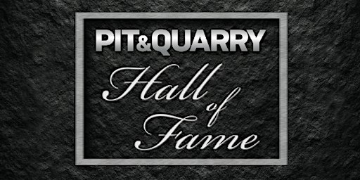 2027 Pit & Quarry Hall of Fame Induction Ceremony