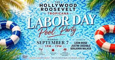 The Hollywood Roosevelt Labor Day Pool Party