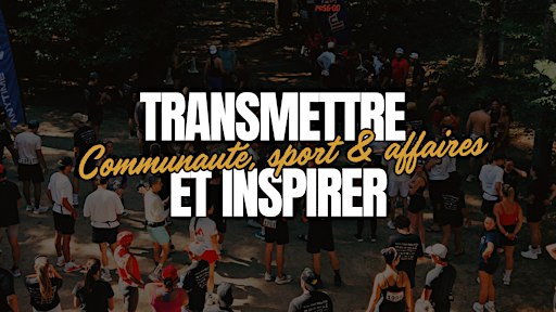 Transmettre & Inspirer - Communauté, sport & affaires (5e édition)