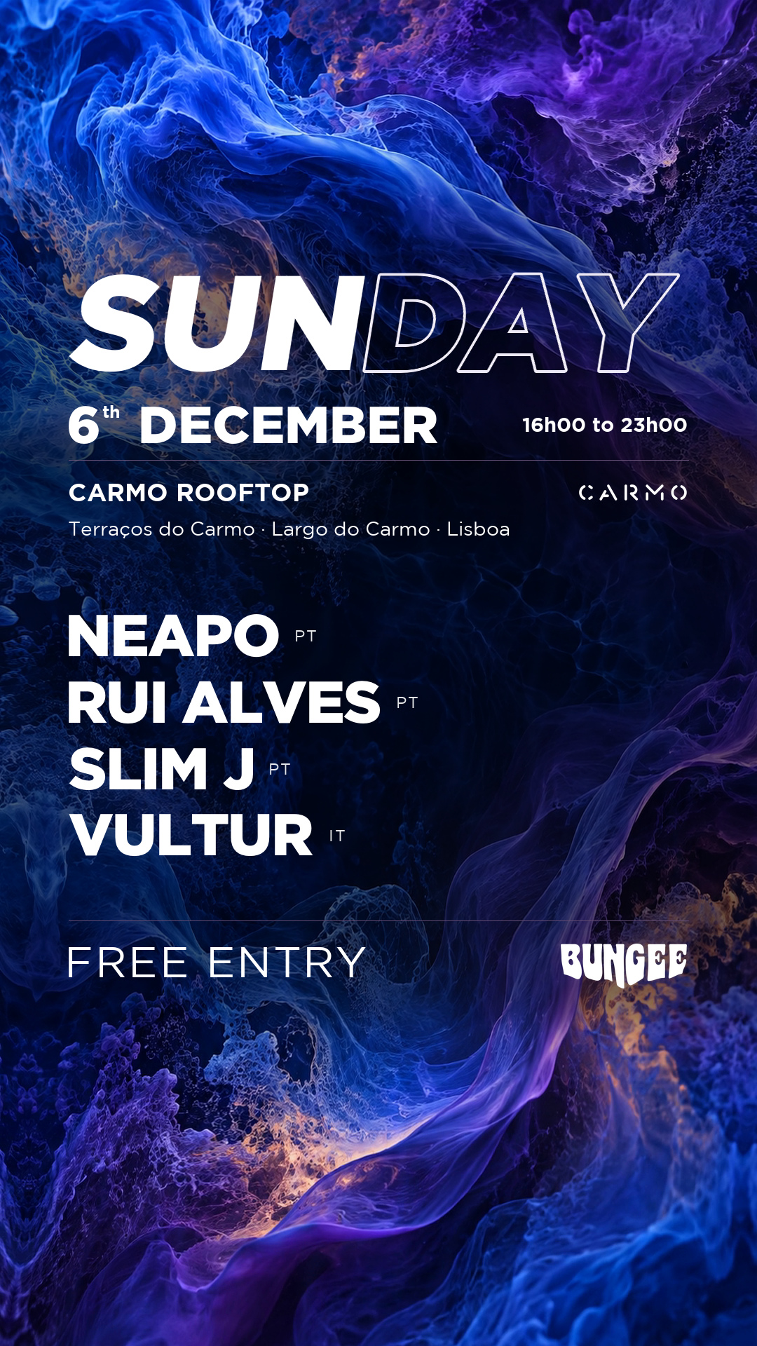 VULTUR ‣ NEAPO ‣ SLIM J ‣ Rui Alves - SUNDAY 29 NOV × CARMO • FREE ENTRY