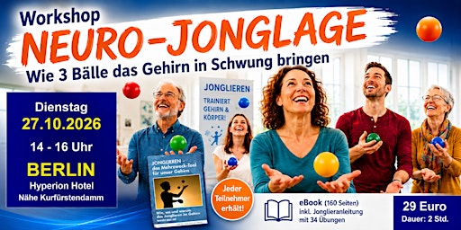 NEURO-JONGLAGE - Mit 3 Bällen zur mentalen Fitness - BERLIN