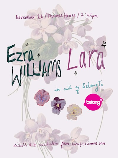 Ezra Williams x Lara Fitzsimons Live in support of BelongTo Youth Services