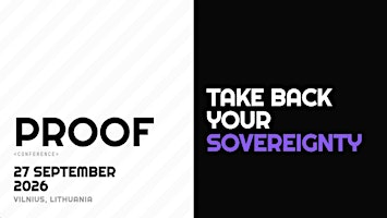 PROOF < the privacy + sovereignty conference >